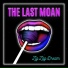 The Last Moan