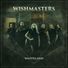 Wishmasters