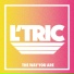 L Tric - The Way You Are