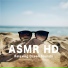 ASMR HD