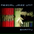 Mezcal Jazz Unit & Shantu