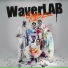 WaverLAB, HighBoy, Cuzyboii, Denzel Cheng, 丘必信