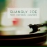 Shangly Joe