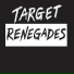 Target:Renegades