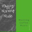 Happy Morning Music