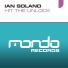 Ian Solano - Hit The Unlock (John Gregory Remix)