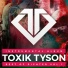 Toxik tyson