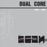 Dual Core