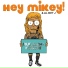Hey Mikey! feat. LilBoyJ