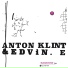 Edvin E, Anton Klint
