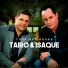 Tairo & Isaque