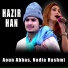 Aoun Abbas, Nadia Hashmi