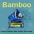 Bamboo