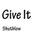 Shutblow