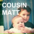 Cousin Matt