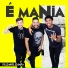 É Mania