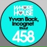 Yvvan Back, Incognet