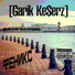 Garik Ke$erz