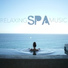 Relaxing Spa Music, Best Relaxing SPA Music, Spa