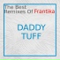 DADDY TUFF