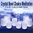 Crystal Bowl Chakra Meditation