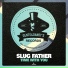 Slug Father
