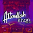 Atta Ullah Khan Essa Khailvi