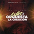 La Orquesta La Creación