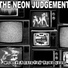 The Neon Judgement