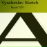 Vyacheslav Sketch