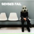 Senses Fail