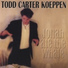Todd Carter Koeppen