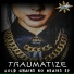 Traumatize