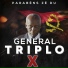 General Triplo X