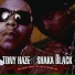 Shaka Black & Tony Haze