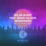 Solar Burst & Brian Vaughn