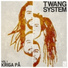 Twang System