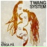 Twang System