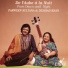 Parween Sultana, Dilshad Khan