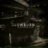 Slowburn