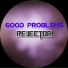 Good Problems