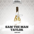 Sam The Man Taylor
