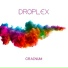 Droplex