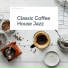 Classic Coffee House Jazz