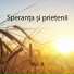 Speranța și Prietenii
