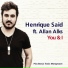Henrique Said, Allan Alks