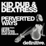 Kid Dub, Dextress