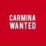 Carmina Wanted