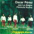 Oscar Pérez Ft. La Alegre Fórmula Nueva