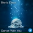 Bionic Disco
